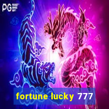 fortune lucky 777